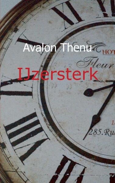 IJzersterk - Avalon Thenu (ISBN 9789461938053)