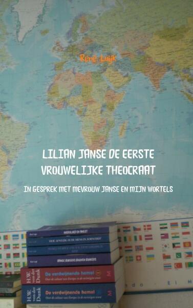 Lilian Janse de eerste vrouwelijke theocraat - René Luijk (ISBN 9789402106732)