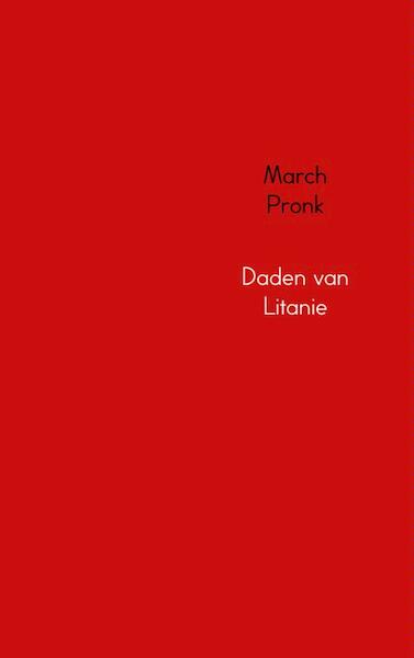 Daden van Litanie - March Pronk (ISBN 9789402100129)