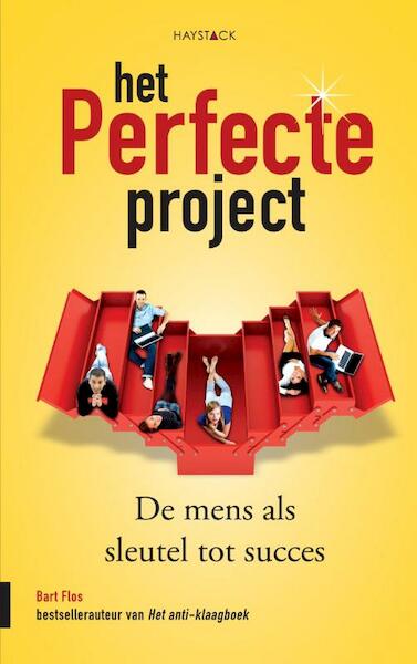 Het perfecte project - Bart Flos (ISBN 9789461260840)