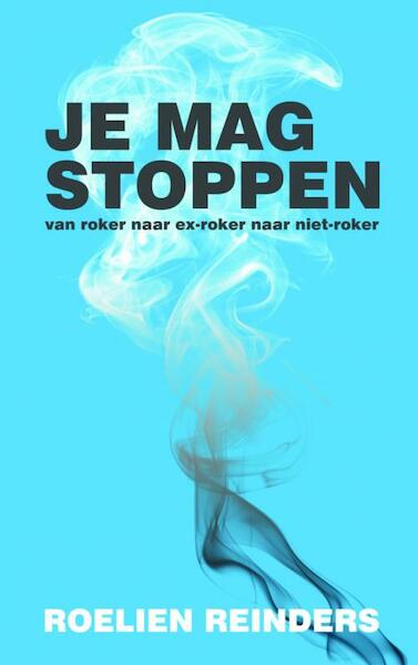 Je mag stoppen - Roelien Reinders (ISBN 9789462549944)