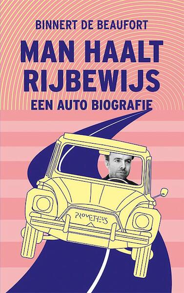 Man haalt rijbewijs - Binnert de Beaufort (ISBN 9789044626070)