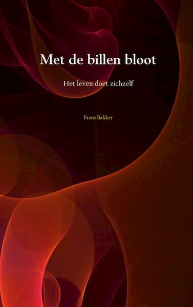 Met de billen bloot - Frans Bakker (ISBN 9789402122558)
