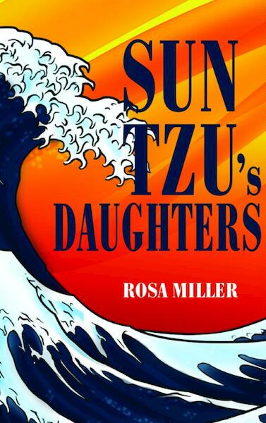 Sun Tzu's Daughters - Rosa Miller (ISBN 9789402119770)