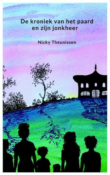 De kroniek van het paard en zijn jonkheer - Nicky Theunissen (ISBN 9789402110432)
