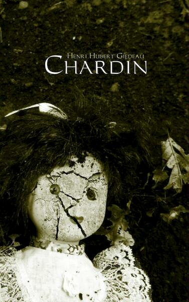 Chardin - Henri Hubert Giedeau (ISBN 9789402124941)