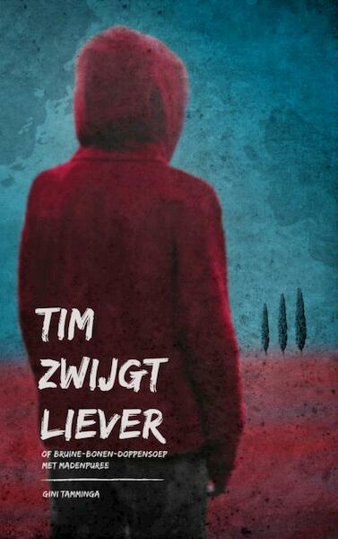 Tim zwijgt liever - Gini Tamminga (ISBN 9789402124125)