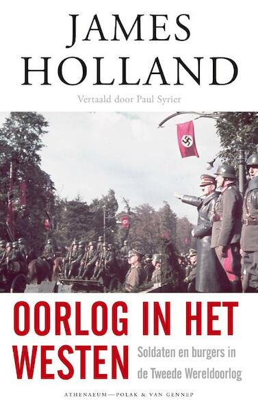 Oorlog in het Westen - James Holland (ISBN 9789025306854)