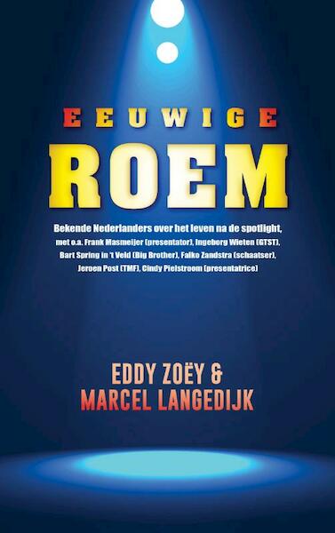 Eeuwige roem - Eddy Zoëy, Marcel Langedijk (ISBN 9789021457697)