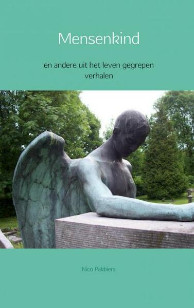 Mensenkind - Nico Pakbiers (ISBN 9789402126419)