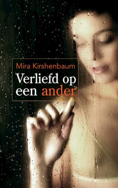 Verliefd op een ander - Mira Kirshenbaum (ISBN 9789044970692)