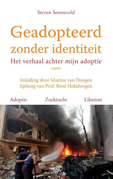 Geadopteerd zonder identiteit - Steven Sonneveld (ISBN 9789461535788)