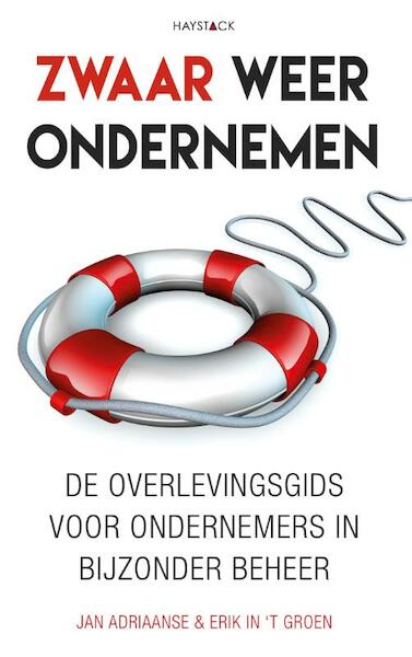 Zwaar weer ondernemen - Jan Adriaanse, Erik in 't Groen (ISBN 9789461261311)