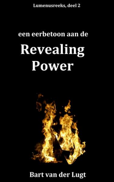 Een eerbetoon aan de revealing power - Bart van der Lugt (ISBN 9789402132861)