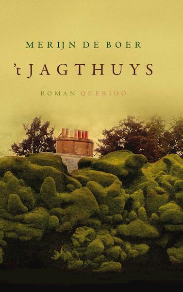 't jagthuys - Merijn de Boer (ISBN 9789021400280)