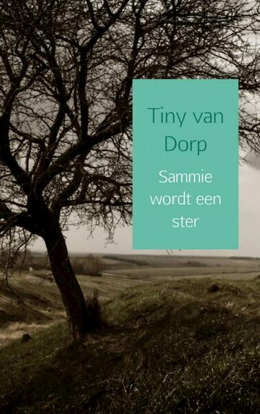 Sammie wordt een ster - Tiny van Dorp (ISBN 9789402135176)