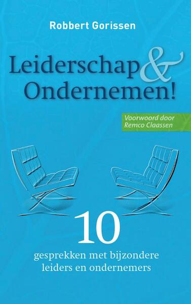 Leiderschap & Ondernemen ! - Robbert Gorissen (ISBN 9789462543546)