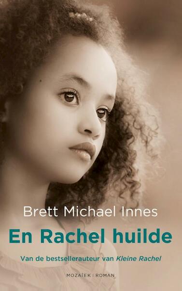 En Rachel huilde - Brett Michael Innes (ISBN 9789023994992)