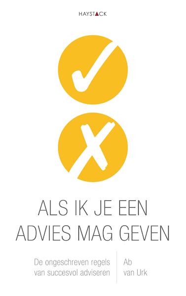 Als ik je een advies mag geven - Ab van Urk, Pien de Ruig (ISBN 9789461261571)