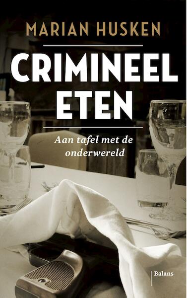Crimineel eten - Marian Husken (ISBN 9789460030833)