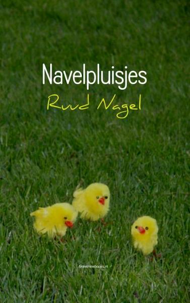 Navelpluisjes - Ruud Nagel (ISBN 9789402140576)