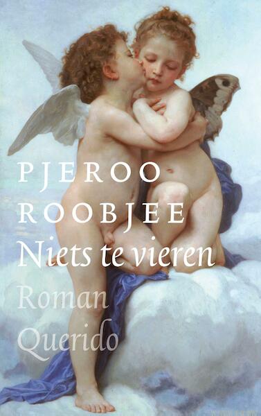 Niets te vieren - Pjeroo Roobjee (ISBN 9789021402031)