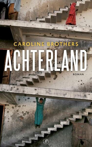 Achterland - Caroline Brothers (ISBN 9789029506847)