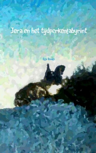 Jera en het tijdperkenlabyrint - Ella Sovulo (ISBN 9789402151831)