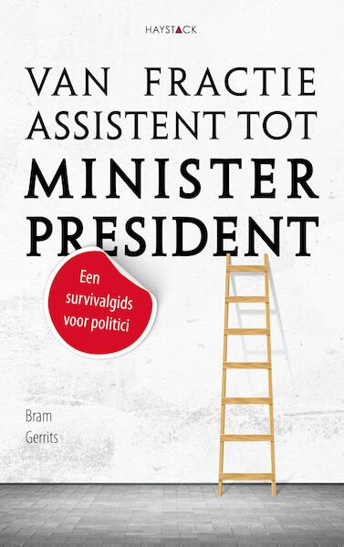 Van fractie-assistent tot minister-president - Bram Gerrits (ISBN 9789461262059)