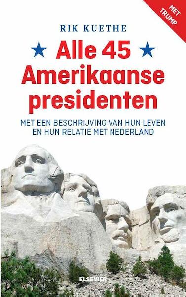 Alle 45 Amerikaanse presidenten - Rik Kuethe (ISBN 9789035253414)