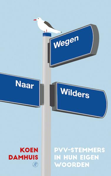 Wegen naar Wilders - Koen Damhuis (ISBN 9789029511476)