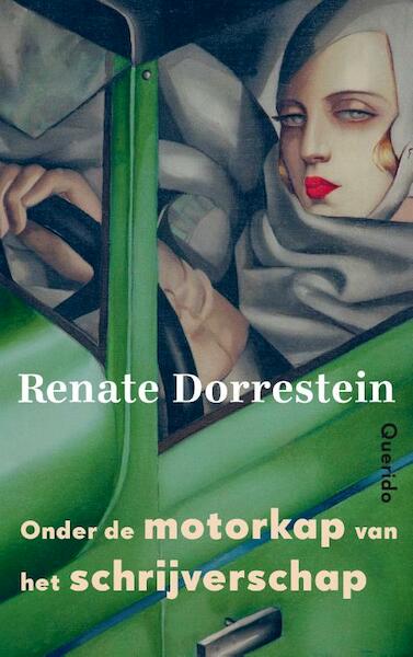 Onder de motorkap van het schrijverschap - Renate Dorrestein (ISBN 9789021406374)
