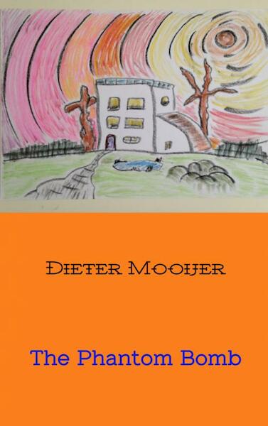 The Phantom Bomb - Dieter Mooijer (ISBN 9789402157789)
