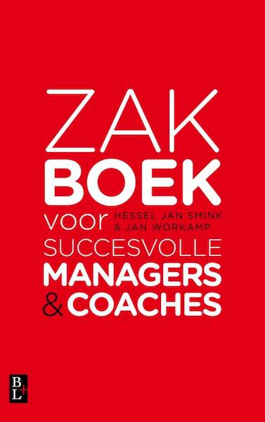 Zakboek voor succesvolle managers en coaches - Hessel Jan Smink, Jan Workamp (ISBN 9789461562340)