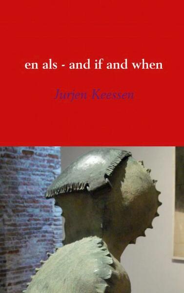 en als - and if and when - Jurjen Keessen (ISBN 9789402159844)