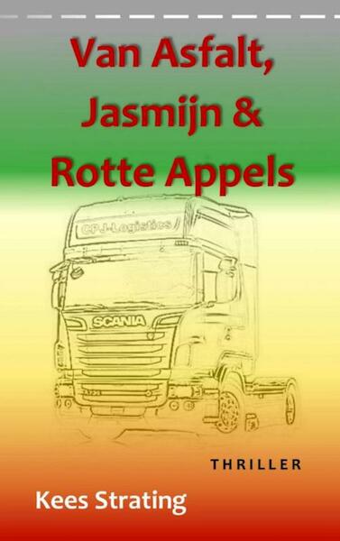 Van Asfalt, Jasmijn & Rotte Appels - Kees Strating (ISBN 9789402159776)