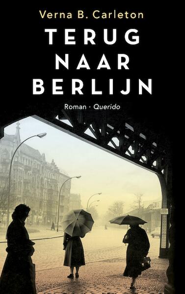 Terug naar Berlijn - Verna B. Carleton (ISBN 9789021405308)