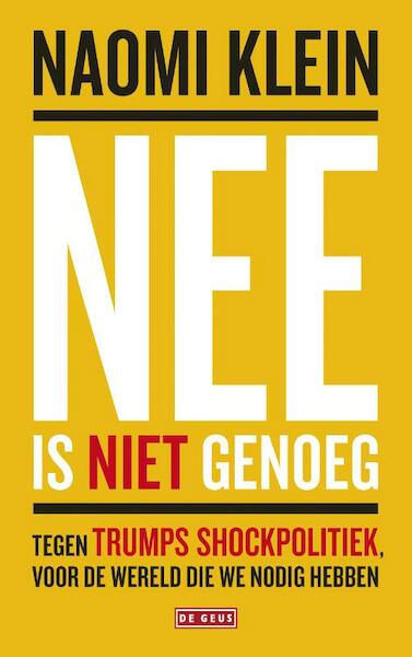 Nee is niet genoeg - Naomi Klein (ISBN 9789044539301)