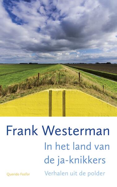 In het land van de ja-knikkers - Frank Westerman (ISBN 9789021408507)