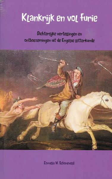 Klankrijk en vol furie - Cornelis W. Schoneveld (ISBN 9789402166361)