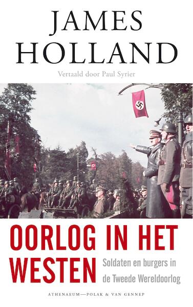 Oorlog in het Westen - James Holland (ISBN 9789025306861)