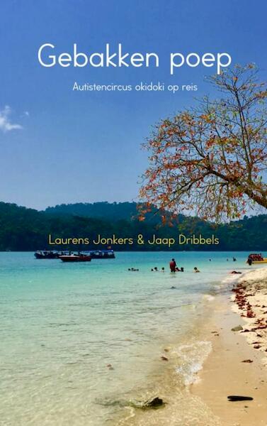 Gebakken poep - Laurens Jonkers, Jaap Dribbels (ISBN 9789402168280)