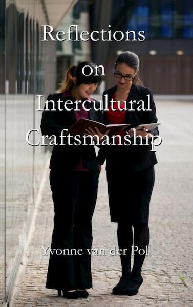 Reflections on intercultural craftsmanship - Yvonne Van der Pol (ISBN 9789402168419)
