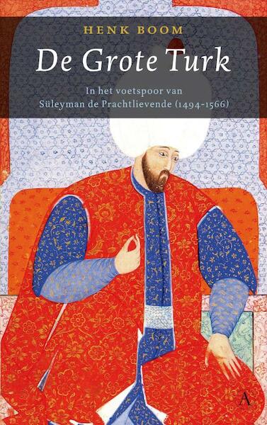 De Grote Turk - Henk Boom (ISBN 9789025367640)