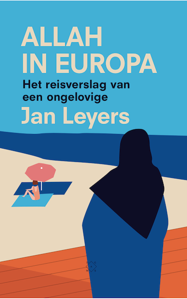 Islam in Europa - Jan Leyers (ISBN 9789492478429)