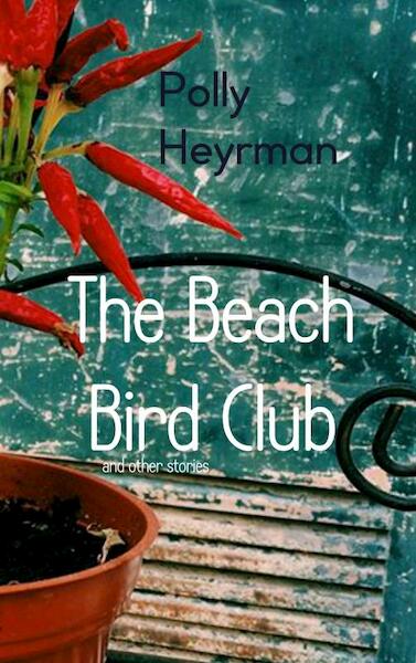 The Beach Bird Club - Polly Heyrman (ISBN 9789463678513)