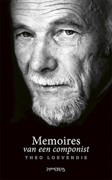 Memoires van een componist - Theo Loevendie (ISBN 9789044636741)