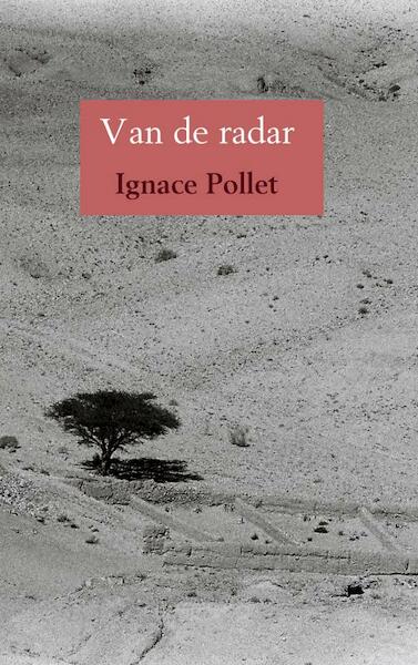 Van de radar - Ignace Pollet (ISBN 9789402176322)