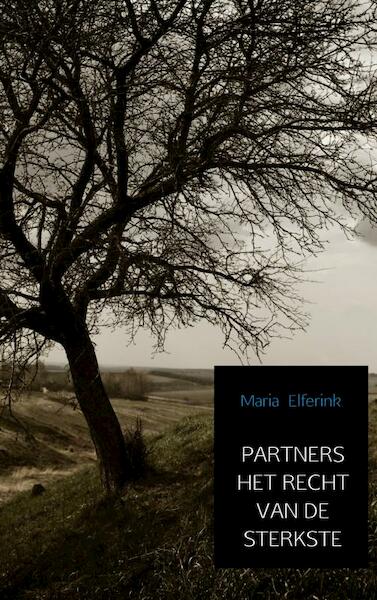 Partners het recht van de sterkste - Maria Elferink (ISBN 9789402176971)