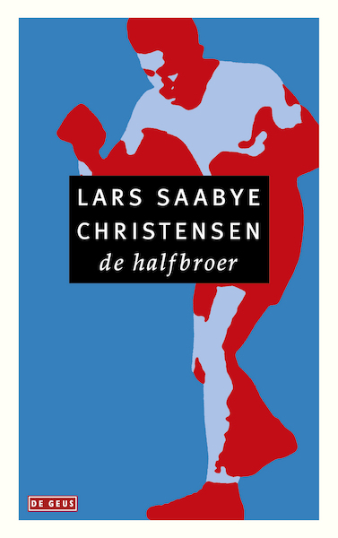 De halfbroer - Lars Saabye Christensen (ISBN 9789044541403)